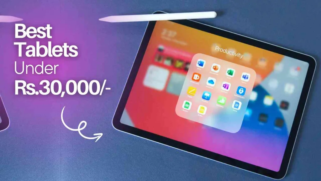 best tablets under 30000