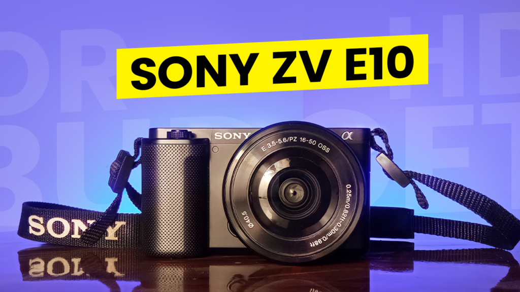 SONY ZV E10 CAMERA