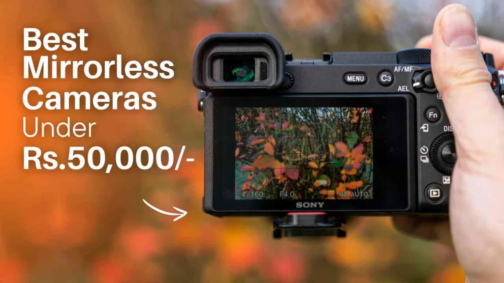 best mirrorless cameras under 50000