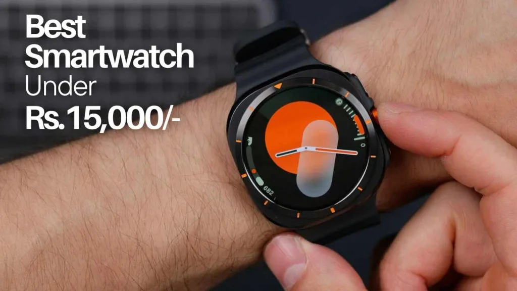 best smartwatches under 15000