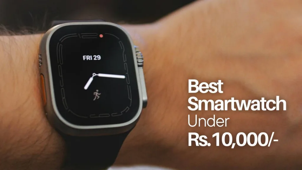 best smartwatches under 10,000