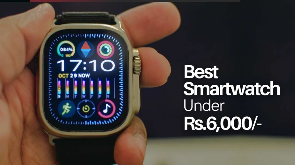 best smartwatches under 6,000